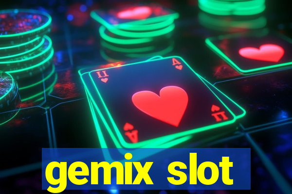 gemix slot